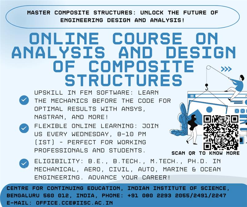 cce_iisc's tweet image. Advance your expertise in structural engineering with the Online Course on Analysis and Design of Composite Structures, offered by CCE, IISc.

Know more: cce.iisc.ac.in/cce-proficienc…

#IISc #CompositeStructures #DesignEngineering #StructuralAnalysis #StructuralDesign #Mechanical