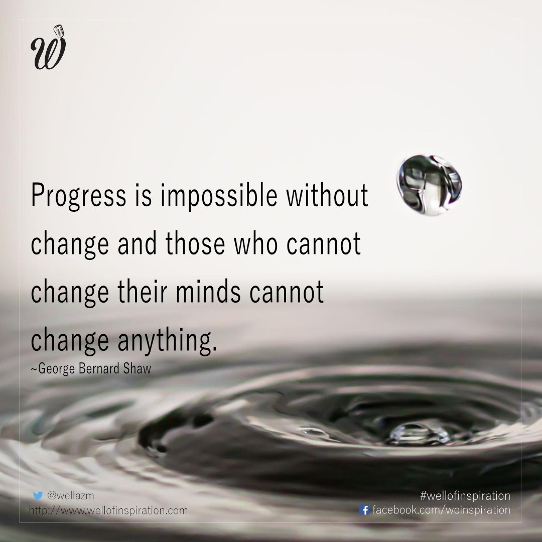 Progress is impossible without change and those who cannot change their minds cannot change anything.
~George Bernard Shaw
wellofinspiration.com
#Progress #Change #ThoughtForTheDay #QOTD #Inspiration #Motivation #SuccessTRAIN #TheCradleofLife #PureSeychelles #WellofInspiration