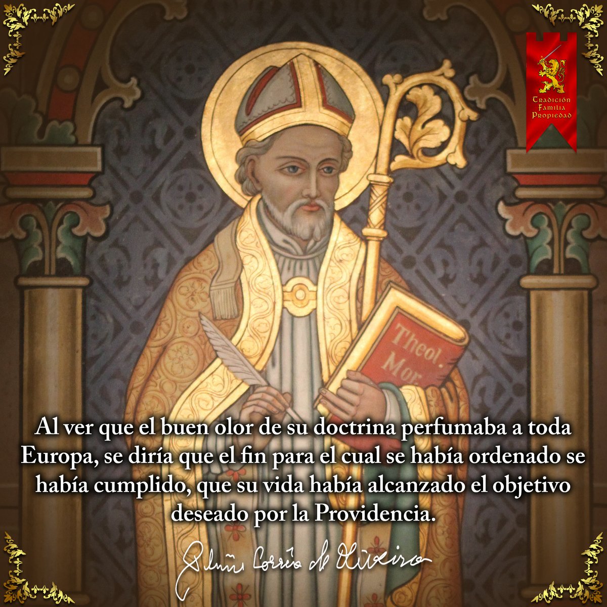 San Alfonso María de Ligorio

#Santos #Frases #tfp #pliniocorreadeoliveira