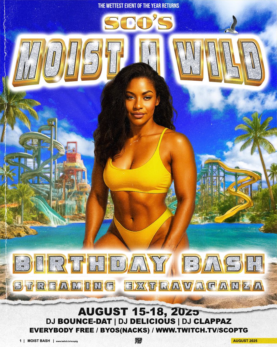💦 This post is wet. Your calendar should be too.

Sco’s Moist N Wild Birthday Bash: Streaming Extravaganza 5 is upon us!  
August 15–18 — kicking off Friday!

More details dropping over the next couple weeks.  
Mark your calendars. Prepare for splash damage!