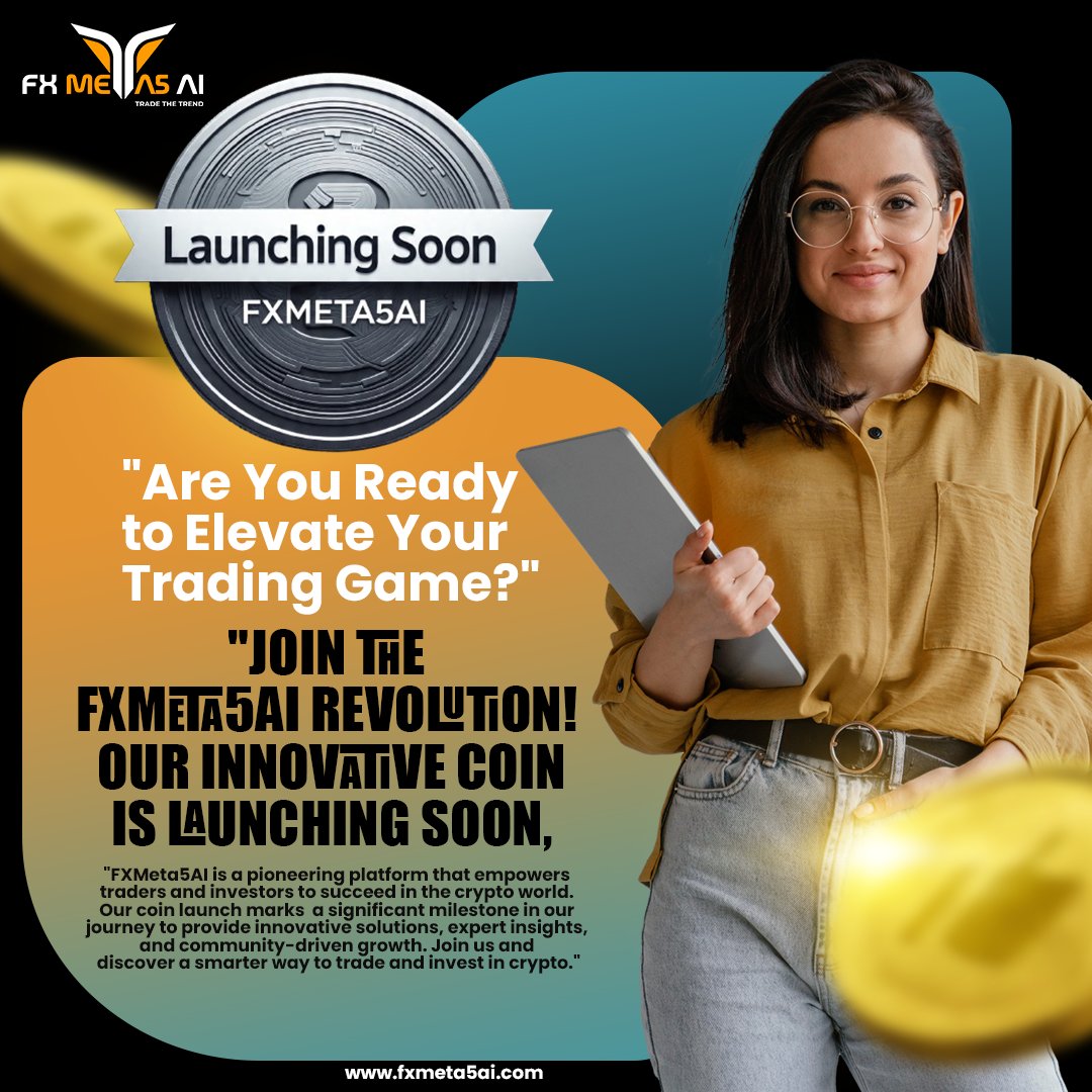 fxmeta5ai's tweet photo. "THE FUTURE OF CRYPTO IS HERE! FXMeta5AI's revolutionary coin is launching soon! Join the movement and be part of the most exciting development in crypto! Stay tuned for updates and get ready to elevate your trading experience!
#FXMeta5AI
#CoinLaunch
#CryptoRevolution https://t.co/wPVZJmIuCS
