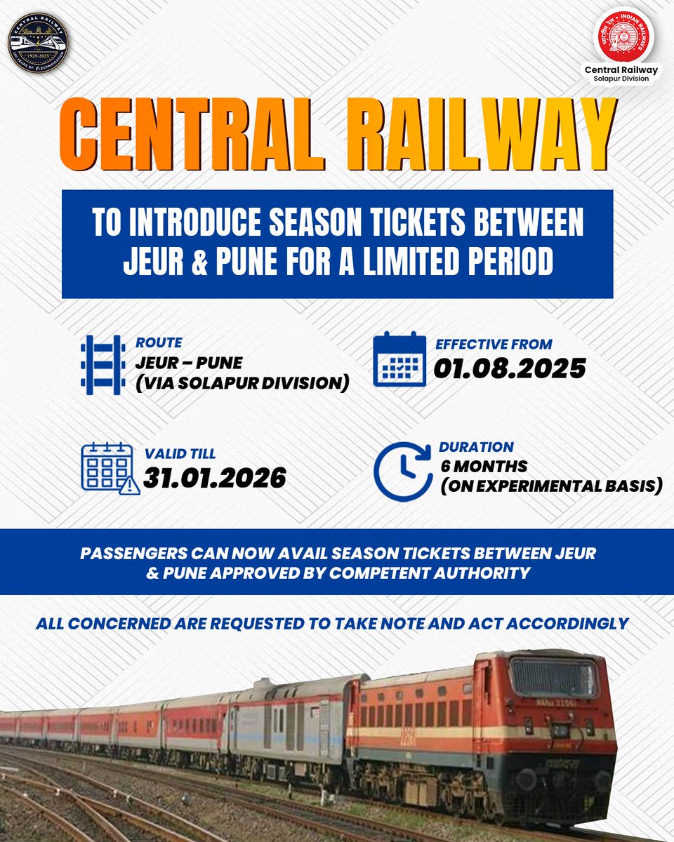 Central Railway issues Season Tickets to passengers traveling between Jeur and Pune with effect from 01.08.2025.

All passengers to take note and avail this facility.
