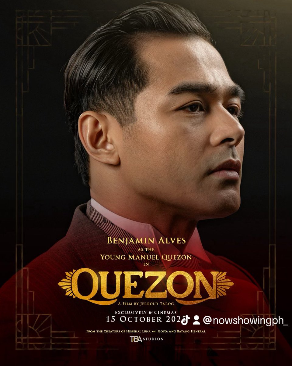 NowShowing_PH's tweet image. @TBAStudiosPH has just released the character posters for its upcoming biopic ‘Quezon,’ the third film in the acclaimed Bayaniverse. The movie opens in cinemas October 15. #Quezon #QuezonMovie #tbastudios