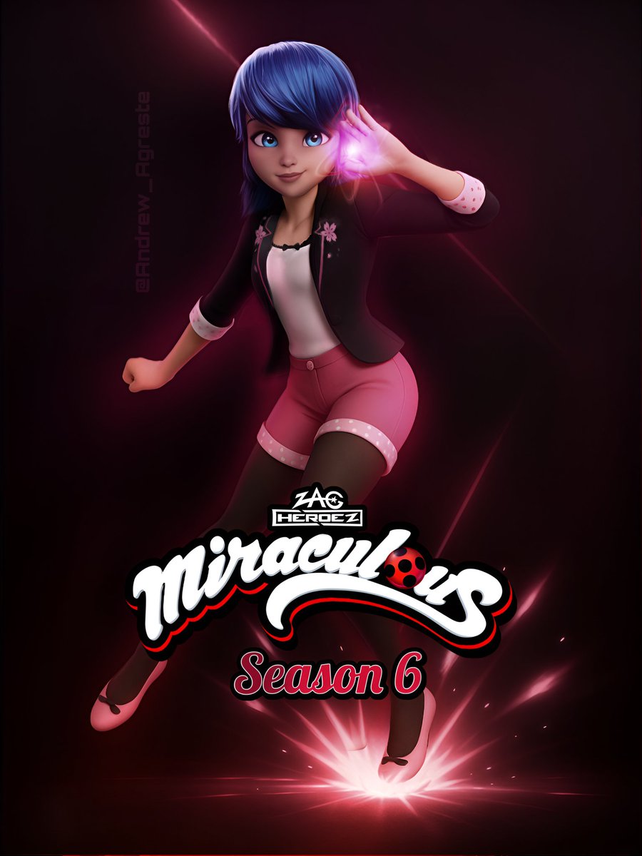 Andrew_Agreste's tweet image. New poster for this hiatus. New adventures and challenges coming soon! Miraculous LadyBug Season 6. #ladybug #LilaRossi #adrien #marinette #MiraculousLadybug #mlbbfanart #MLBS6 #fanmade #mlbtwt #MiraculousSeason6