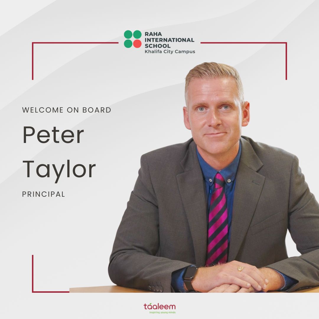 Delighted to welcome Peter Taylor as the Principal of Raha International School, Khalifa City Campus! His leadership is rooted in academic excellence, wellbeing, &amp; global citizenship. We look forward to the positive impact he will bring.

#ProudlyTaaleem #TeamTaaleem #BeyondRaha