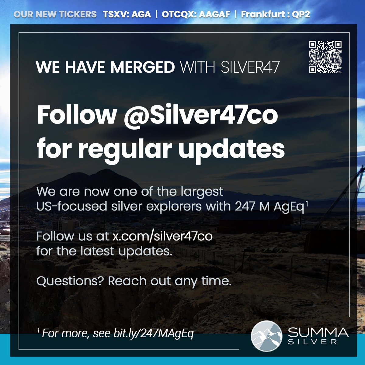 Summa Silver (@summasilver) on Twitter photo ๐ข We have merged with Silver47 ๐ค
๐ Follow <a href="/Silver47co/">Silver47</a> for updates โฉ
๐ $SSVR / $SSVRF shares will be converted to Silver47 shares.
After Aug 5, Summa Silver shares will automatically start trading under:
๐จ๐ฆ $AGA.V in Canada
๐บ๐ธ $AAGAF in the US
๐ช๐บ $QP2 in Europe ๐ข We have merged with Silver47 ๐ค
๐ Follow <a href="/Silver47co/">Silver47</a> for updates โฉ
๐ $SSVR / $SSVRF shares will be converted to Silver47 shares.
After Aug 5, Summa Silver shares will automatically start trading under:
๐จ๐ฆ $AGA.V in Canada
๐บ๐ธ $AAGAF in the US
๐ช๐บ $QP2 in Europe