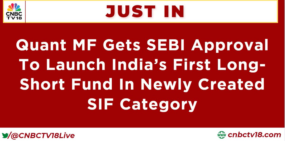 CNBCTV18Live's tweet image. #JustIn | #QuantMF gets #SEBI approval to launch India’s first Long-Short Fund in newly created #SIF category

🚩Alert: SIF is Specialised Investment Fund

🚩Alert: Quant MF’s Specialised Investment Fund is known as QSIF