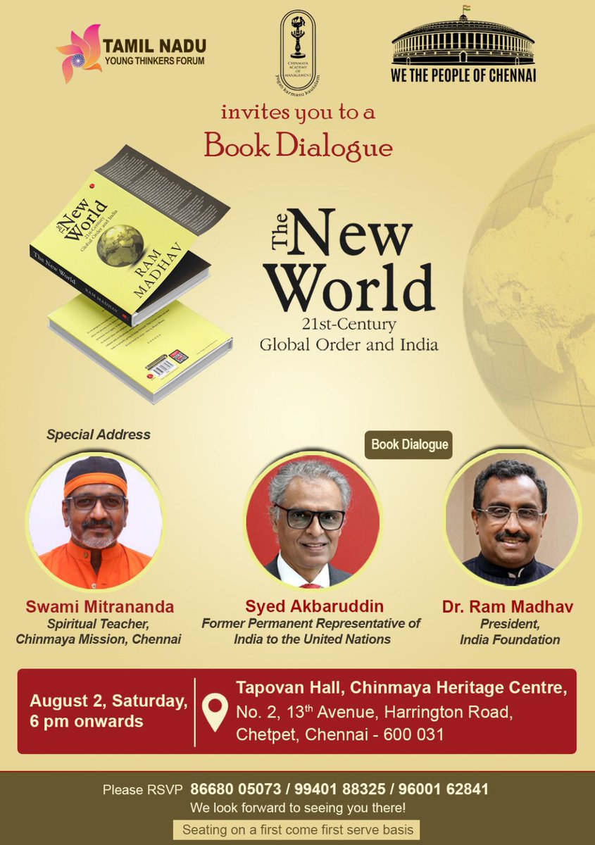 rajanptt (@rajan_ptt) on Twitter photo *The Tamil Nadu Young Thinkers Forum*, <a href="/TNYTForum/">TN Young Thinkers Forum</a>
in collaboration with Chinmaya Academy of Management and We the People of Chennai, invites you to a book dialogue on *The New World: 21st Century Global Order and India*, authored by Dr. <a href="/rammadhav_/">Ram Madhav</a>
*Ambassador Syed Akbaruddin, *The Tamil Nadu Young Thinkers Forum*, <a href="/TNYTForum/">TN Young Thinkers Forum</a>
in collaboration with Chinmaya Academy of Management and We the People of Chennai, invites you to a book dialogue on *The New World: 21st Century Global Order and India*, authored by Dr. <a href="/rammadhav_/">Ram Madhav</a>
*Ambassador Syed Akbaruddin,