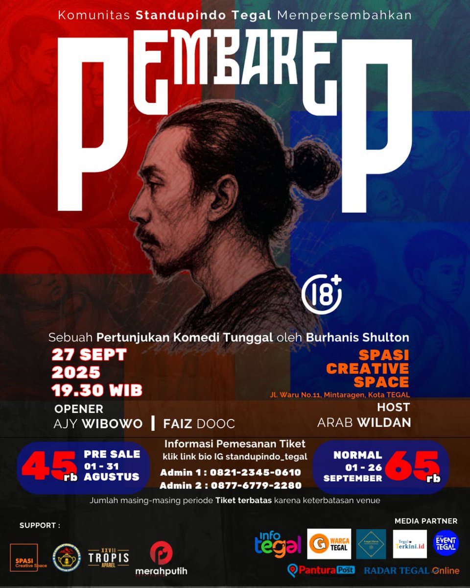 PEMBAREP
Stand-up comedy spesial by Burhanis Shulton
Persembahan <a href="/standupindoTgl/">SUIT</a>
🗓️ Sabtu, 27 Sept 2025
📍 Spasi Creative Space – Tegal
🎟️ Tiket:
Pre-sale (1–31 Agustus): Rp 45.000
Normal (1–26 Sept): Rp 65.000
Tiket sangat terbatas
Beli sekarang via link: linktr.ee/standupindoteg…