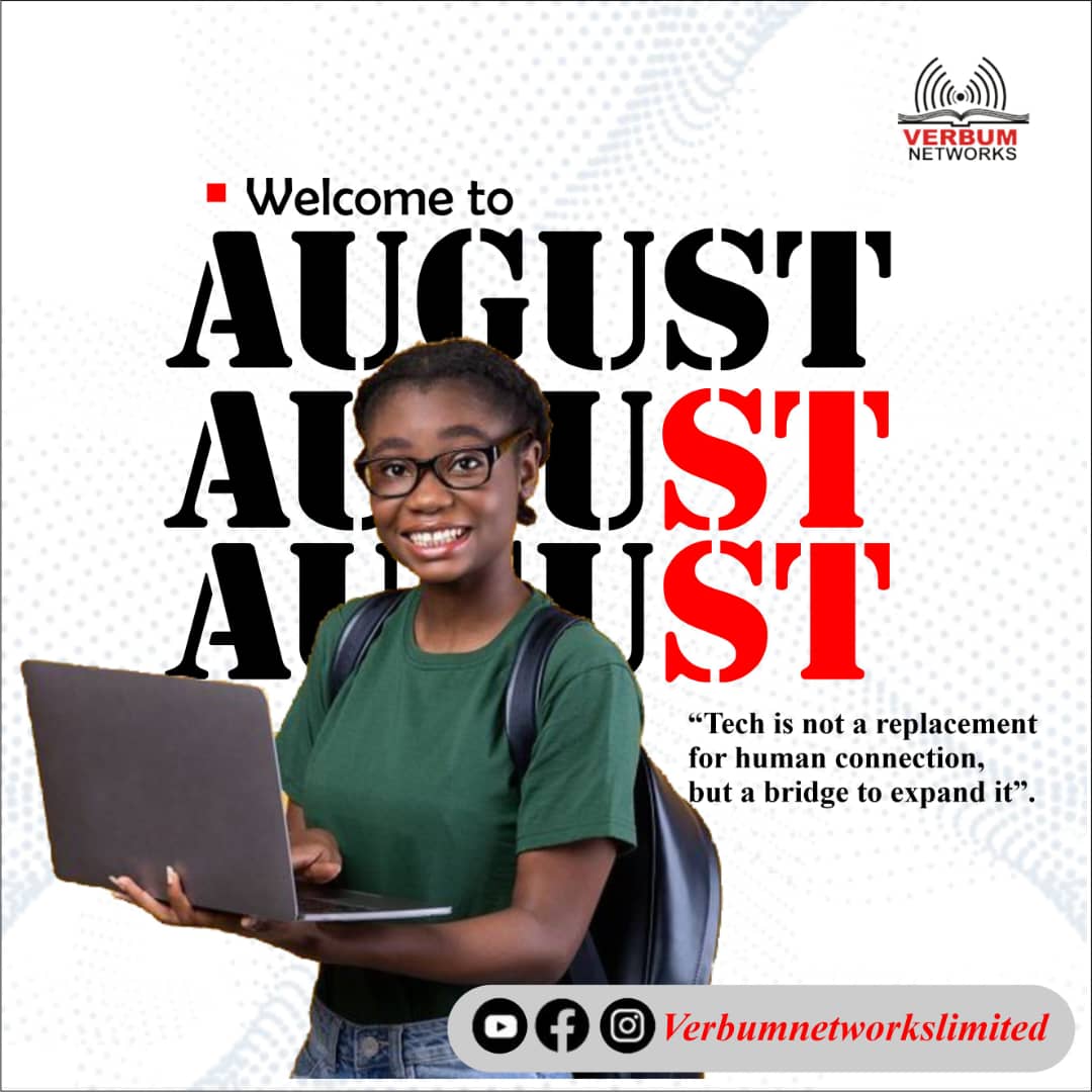 VerbumLimited's tweet photo. Happy New Month from all of us at Verbum Networks Limited!
August is here — a fresh chance to learn, grow, and build something great. 
Let’s keep empowering lives through tech, one skill at a time.

#HappyNewMonth #VerbumNetworks #TechForAll #AugustVibes #100DaysOfCode #computer https://t.co/uhxWXAlURn