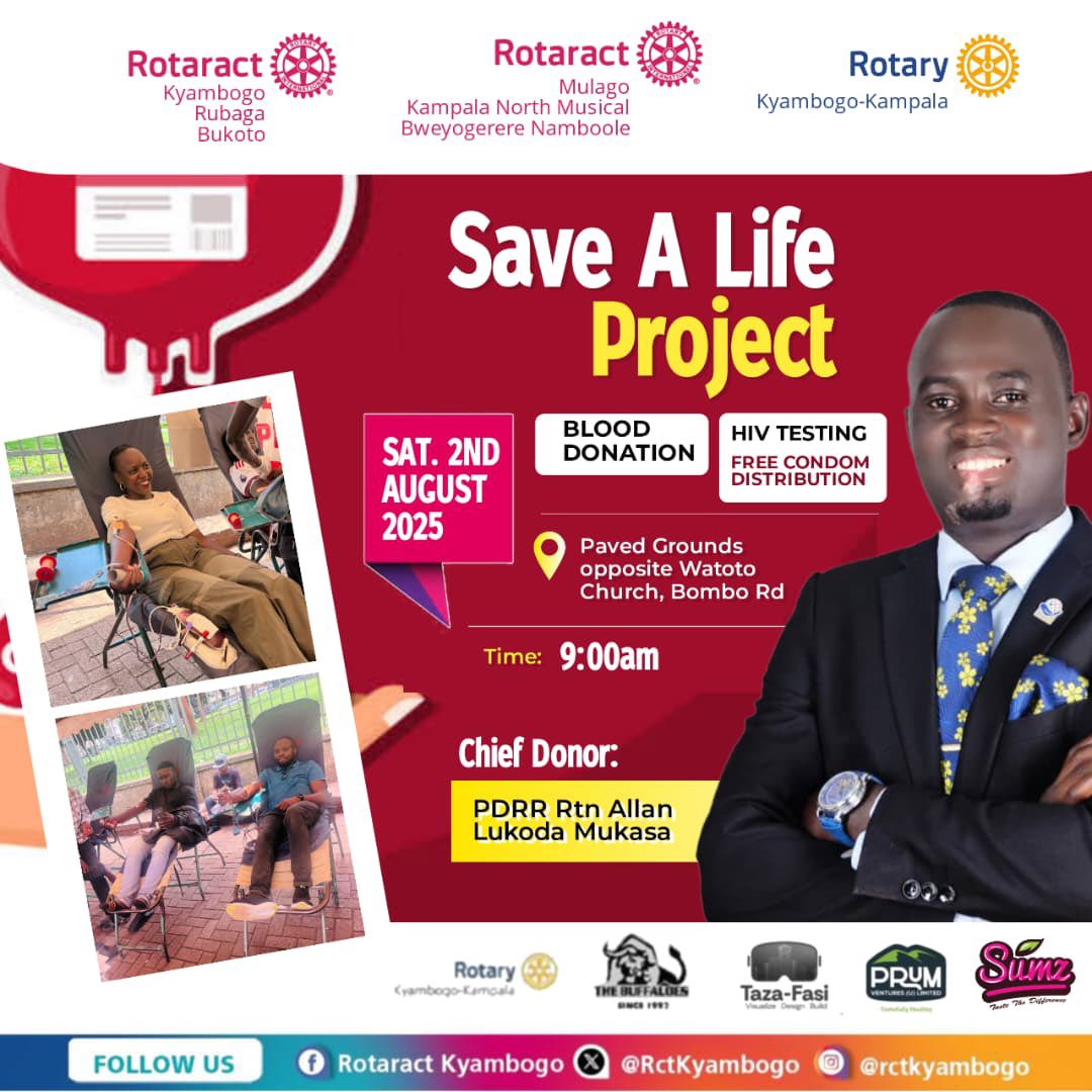 Greetings partners
 
People Live when people Give 
Join us as we rally the community in donating blood on 2nd August, 2025 at the Paved grounds opposite Watoto Bombo Rd starting at 9am till late together with the Chief Donor PDRR Rtn Allan Lukoda Ntambi
#safebloodsaveslife