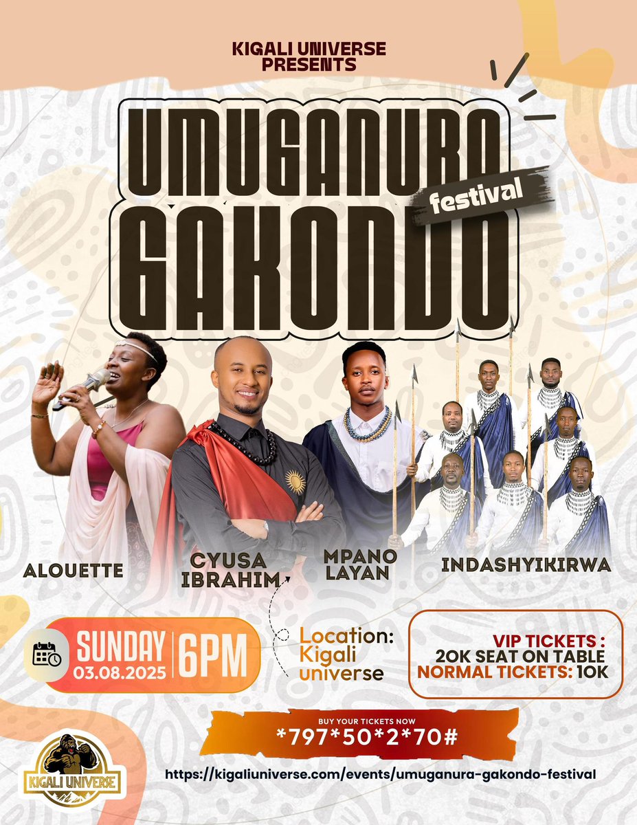 Ntumbwire ko ku Cyumweru utazaba uri muri Kigali Universe m’Umuganura Gakondo!

Waba uzi ko aba bahanzi bakomeye bazahaba?

• Alouette
• Cyusa Ibrahim
• Mpano Layan
• Indashyikirwa

Wigurire itike ukoresheje *797*50*2*70#
🎟️ VIP (Seat on table): 20,000 RWF
🎟️ Normal: 10,000