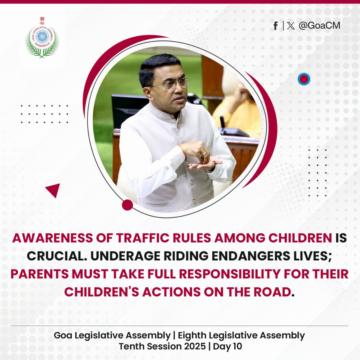 Awareness of traffic rules among children is crucial. Underage riding endangers lives; parents must take full responsibility for their children's actions on the road.

| Goa Legislative Assembly | Eighth Legislative Assembly | Tenth Session 2025 | Day 10 |