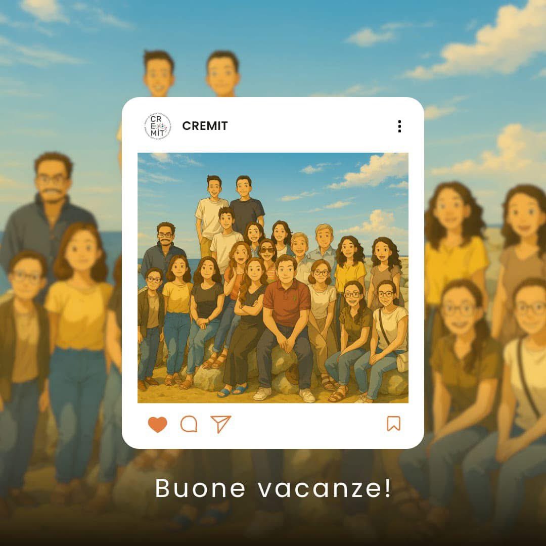 Tutti i membri del #Cremit augurano a ciascuno di voi buone e meritate vacanze.

Un grazie speciale a chi ha condiviso con noi questo anno pieno di attività.

Ci rivediamo a settembre, pronti a ripartire con nuove energie e nuove sfide!

<a href="/Unicatt/">Università Cattolica</a>