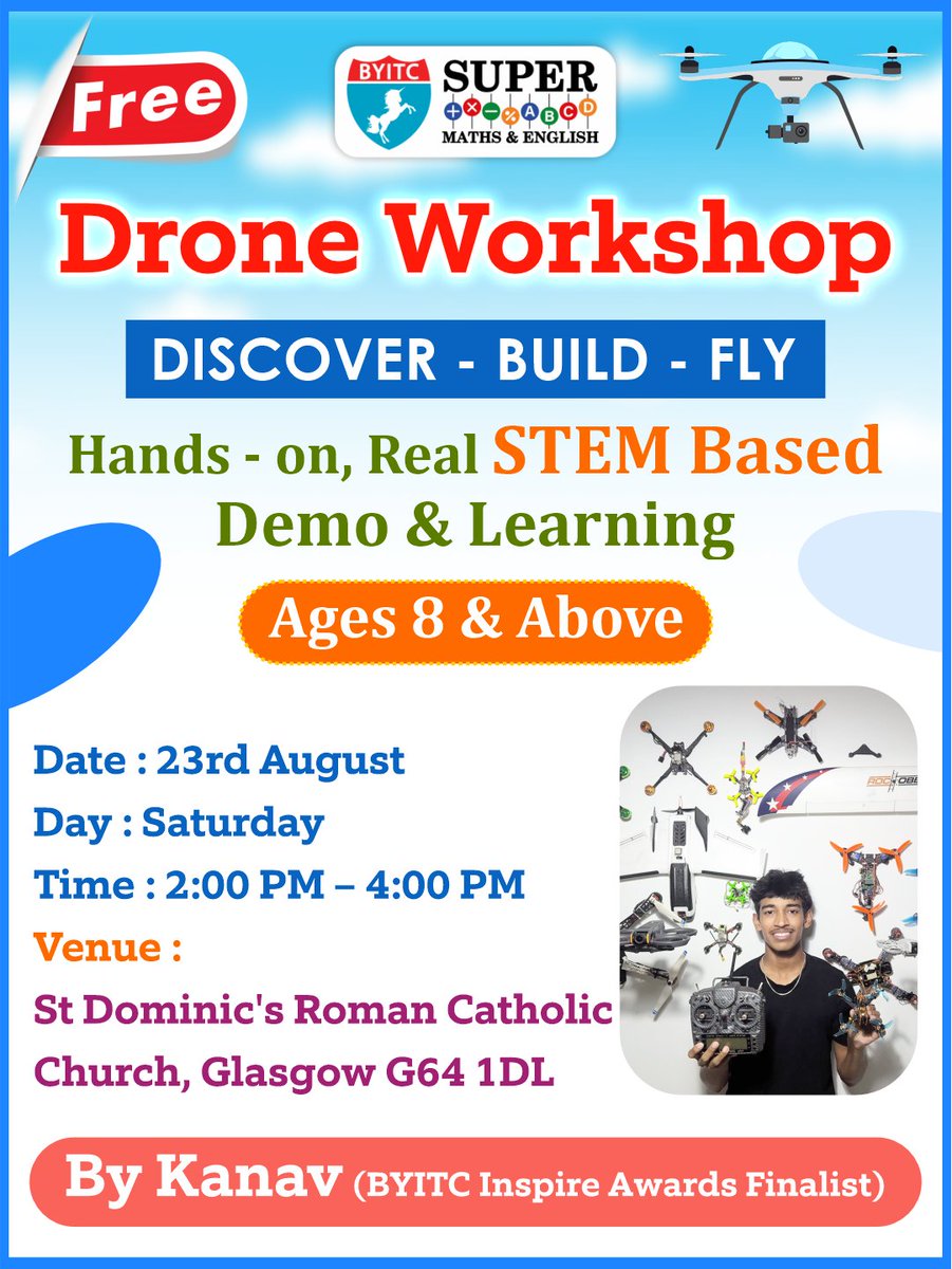 Free Drone Workshop for Ages 8 and Above!

Date: 23rd August
Day: Saturday
Age: 8 &amp; Above
Time: 2:00 PM - 4:00 PM
Location: St Dominic's Roman Catholic Church, Glasgow G64 1DL

Register Now: byitc.org/register/

#BYITC
#Supermaths
#Drone
#DroneWorkshop
#FutureOfFlight