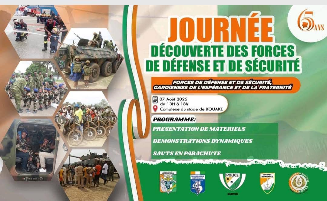 𝙄𝙉𝘿É𝙋𝙀𝙉𝘿𝘼𝙉𝘾𝙀 2025 𝘼 𝘽𝙊𝙐𝘼𝙆É. 

A l'occasion de la célébration des 65 ans de la Côte d'Ivoire, les Forces de Défense et de Sécurité organisent une 𝙅𝙊𝙐𝙍𝙉𝙀𝙀 𝙋𝙊𝙍𝙏𝙀𝙎 𝙊𝙐𝙑𝙀𝙍𝙏𝙀𝙎 𝙡𝙚 𝙟𝙚𝙪𝙙𝙞 07 𝘼𝙤û𝙩 𝙙𝙚 13𝙝00 à 18𝙝00 au complexe du stade.