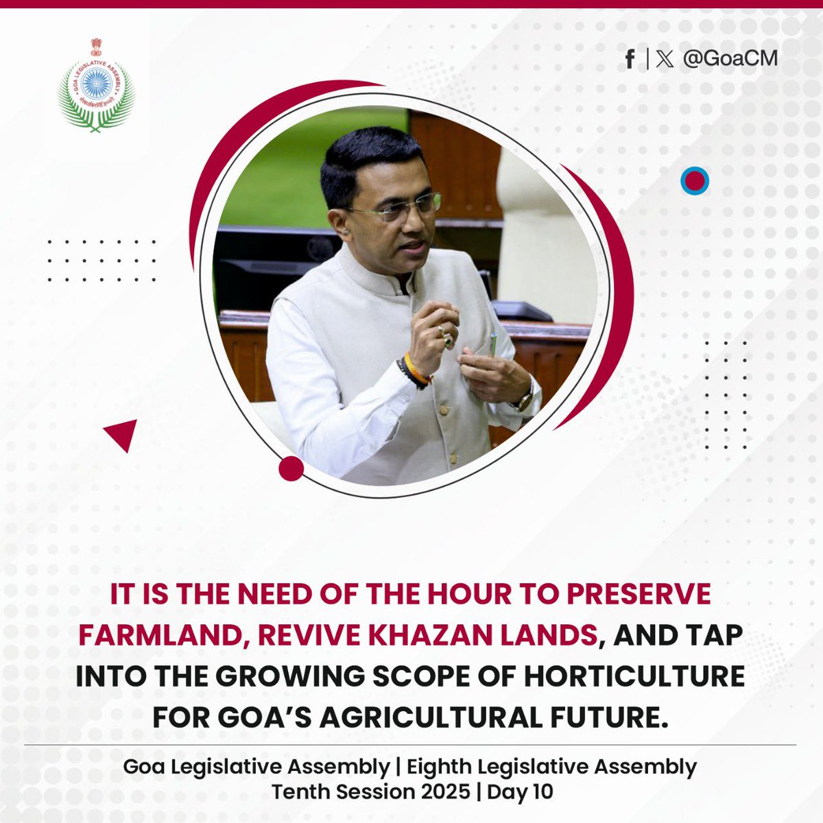 It is the need of the hour to preserve farmland, revive Khazan lands, and tap into the growing scope of horticulture for Goa’s agricultural future.

| Goa Legislative Assembly | Eighth Legislative Assembly | Tenth Session 2025 | Day 10 |