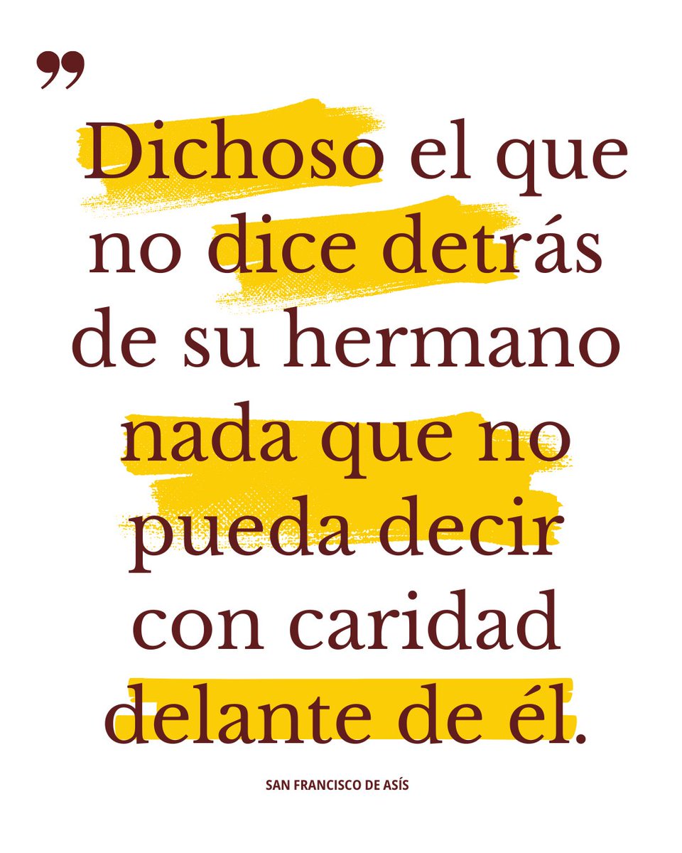 🟨 LA FRASE DEL MES DE #AGOSTO

😃 Compartimos esta frase de los escritos de san Francisco.

💛 "Dichoso el que no dice detrás de su hermano nada que no pueda decir con caridad delante de él".

🫶 ¡Te deseamos un mes de agosto lleno verdad y fraternidad!