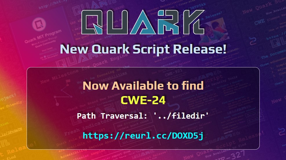 quarkengine's tweet image. 🎉 New Quark Script Release!
✨ We’re now able to detect #CWE-24 with Quark Script!
🙏 Special thanks to @ZhiHTasi for the contribution!
💡 Check reurl.cc/DOXD5j
#Infosec #Cybersecurity #Vulnerability #MobileSecurity #AndroidSecurity