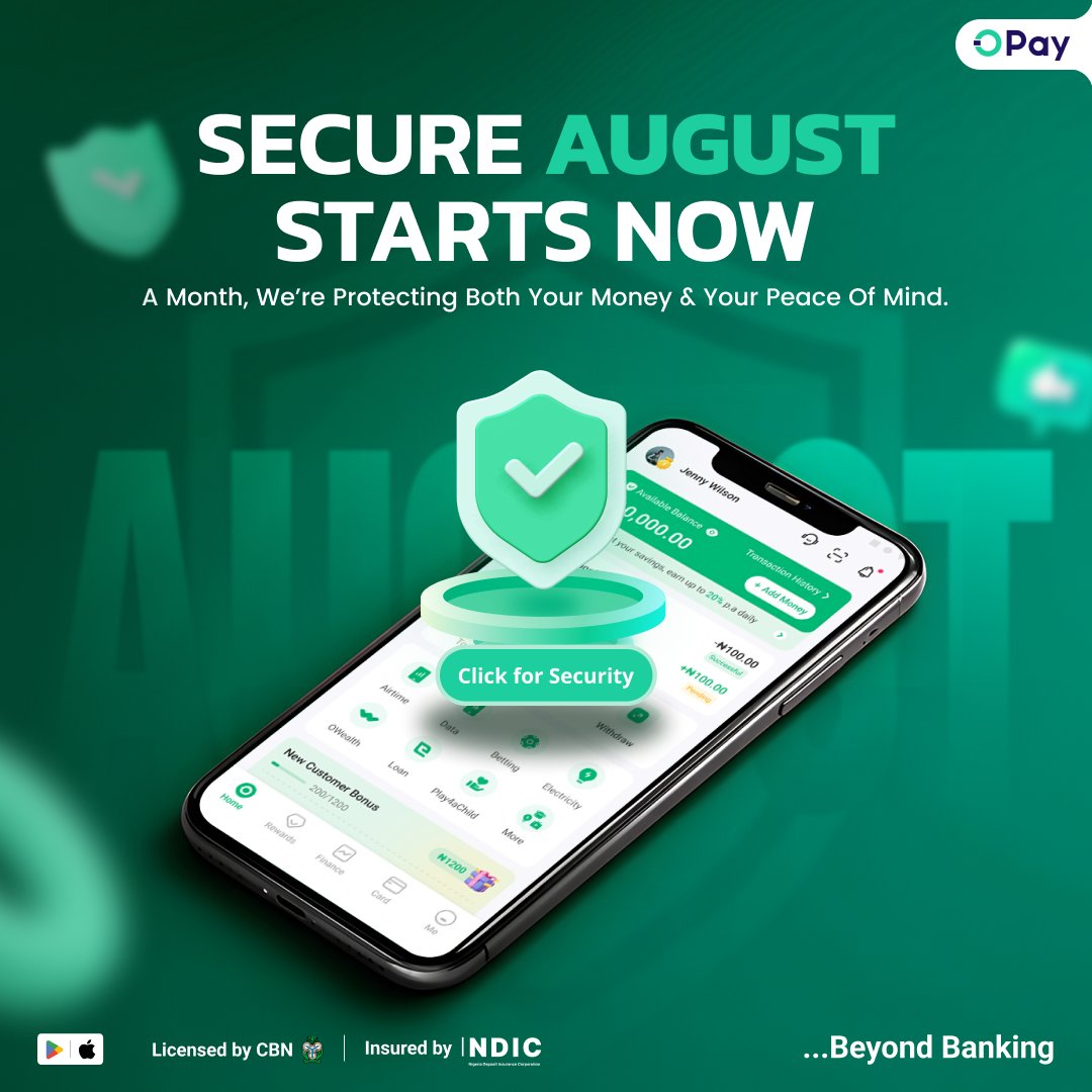 August is here — and we’re all about confidence.
Your money deserves protection. Your peace of mind? Non-negotiable.
Let’s make smarter moves all month long.
Welcome to Secure August 💚

#SecureAugust #OpaySecurity