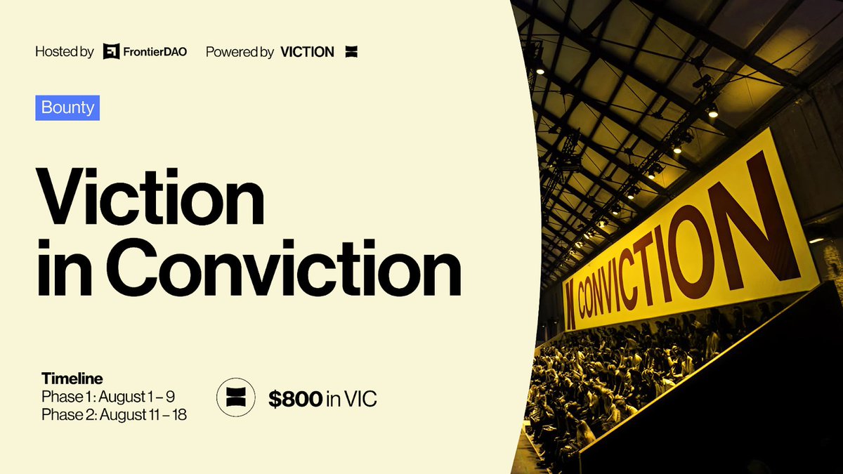 Viction is heading to Conviction. And we want you to shape the story.
Introducing “Viction in Conviction: Build with conviction. Scale with vision.” bounty campaign &amp; win from a $800 prize pool.
🗓️Aug 1–18, 2025 | 5 PM UTC
Hosted by <a href="/Frontier_DAO/">FrontierDAO</a> | Sponsored by <a href="/BuildOnViction/">Viction</a>