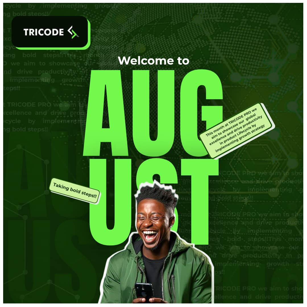 🚀 Welcome to the Month of August!

This month, we implement growth strategies, align with global standards, and push the boundaries of innovation.

🔥 We’re taking bold steps. We’re building for impact.

#TRICODEPRO #GlobalExcellence #ProductLeadership #AugustGoals #Growth #Web3