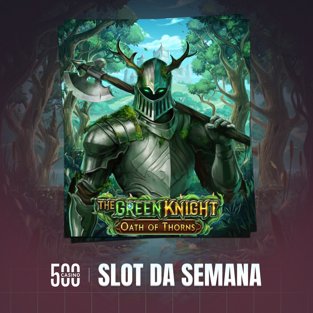 500Casino_BR's tweet photo. The Green Knight: Oath of Thorns ⚔️🛡️

Quer R$100 para jogar nesse slot? 🤠

Curta, dê rt e comente seu 500 ID 🔥 https://t.co/Gti2zVopsA