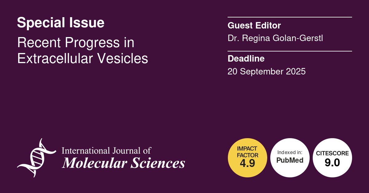 IJMS_MDPI's tweet photo. ✨Calling for Submissions✨

📖Recent Progress in #ExtracellularVesicles

🧑‍🔬Guest Editor: Dr. Regina Golan-Gerstl
⏰Submission Deadline: 20 September 2025
🔗Submit here: https://t.co/JbLvhHswrE

#callforpapers #EVs #exosome #cellcommunication https://t.co/ViKpTXFmOk