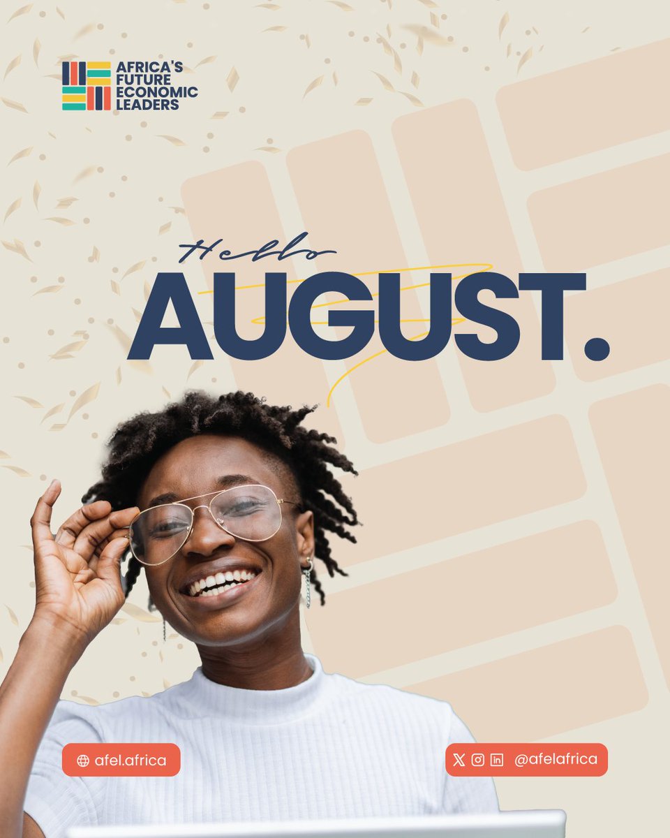 𝗛𝗲𝗹𝗹𝗼 𝗔𝘂𝗴𝘂𝘀𝘁 🌟

May this month bring clarity to your vision, strength to your purpose, and progress in all you do.
From all of us at AFEL, happy new month!
#AFEL #August #happynewmonth #AfCFTA #Youthdevelopment