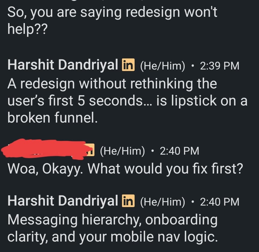 coder_dandriyal's tweet image. 🔥"Redesign won't save you if your user bounces in 5 seconds."
Everyone asks to redesign a UI.
A few ask why people are dropping.
In most cases the real solution isn't visual, it's clarity, flow, and direction.
Design isn't decoration.
It is navigation.
Stop decorating broken…