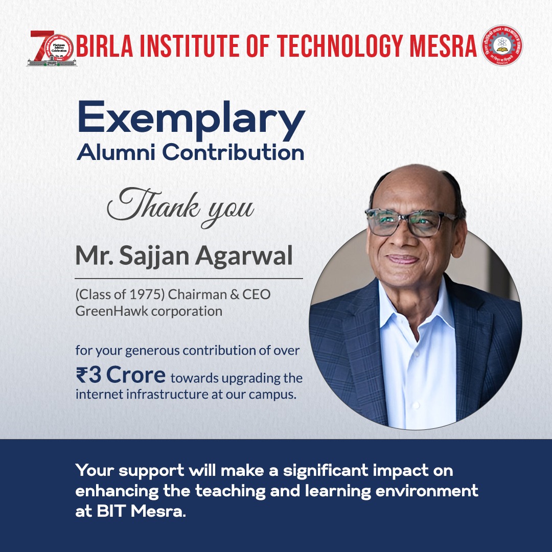 BITMesra_Ranchi's tweet image. Exemplary Alumni Contribution

Mr. Sajjan Agarwal (Class of 1975) donates ₹3 Cr+ to upgrade BIT Mesra’s internet infrastructure—empowering a digitally connected, future-ready campus.

Thank you for your visionary generosity! 

#BITMesra #SajjanAgarwal #AlumniContribution #BITMAA