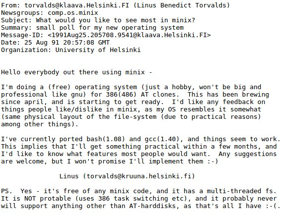 Il y a 34 ans, le 25 août 1991, fut annoncée sur le forum Usenet news:comp.os.minix la création du noyau Linux par Linus Torvalds. Il le décrira comme un hobby et qu'il ne sera jamais aussi grand et professionnel que le projet GNU #LaPetiteInfoDuJour