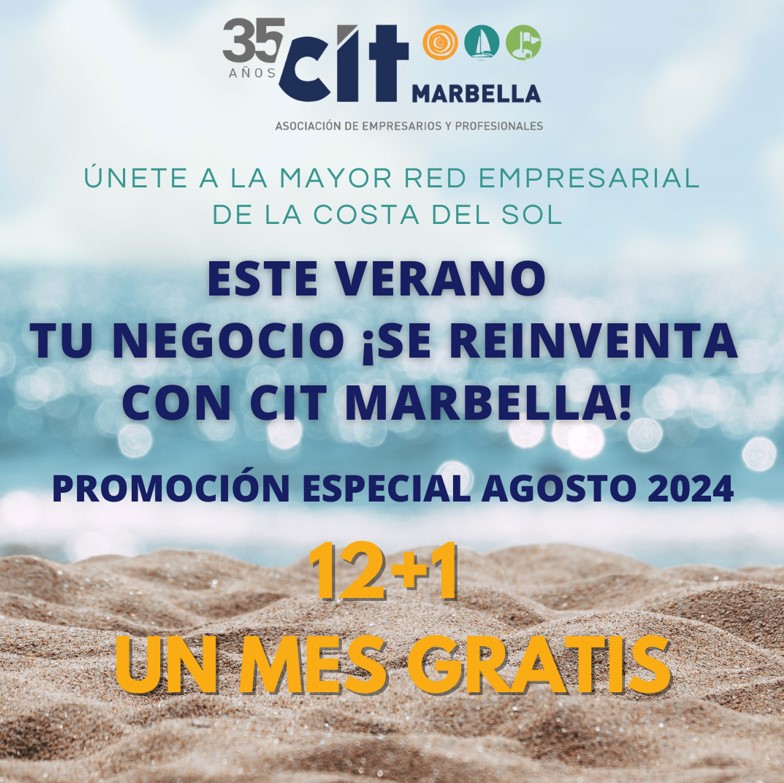¡Llegó agosto y es el momento de reinventar tu negocio! Únete a CIT Marbella y aprovecha promo especial: 12 meses de membresía + 1 mes gratis + 1 banner de regalo ¡Haz #networking y crece con la mayor red de la Costa del Sol! +Info:661959191 comunicacionyprensa1@citmarbella.es