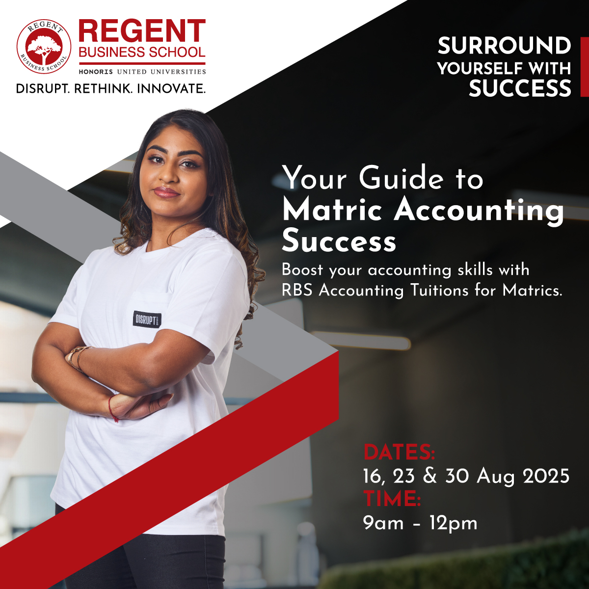FREE Accounting Tuitions
  🗓 16, 23, 30 Aug 
 🕘9AM–12PM
 📍DBN | CPT | JHB

Get exam-ready &amp; explore our SAICA BCom.

RSVP:
DBN: forms.office.com/r/xXmzy2hY0S
CPT: forms.office.com/r/yi0z4X0axY
JHB: forms.office.com/r/xXmzy2hY0S

#SurroundYourselfWithSuccess #RegentBusinessSchool