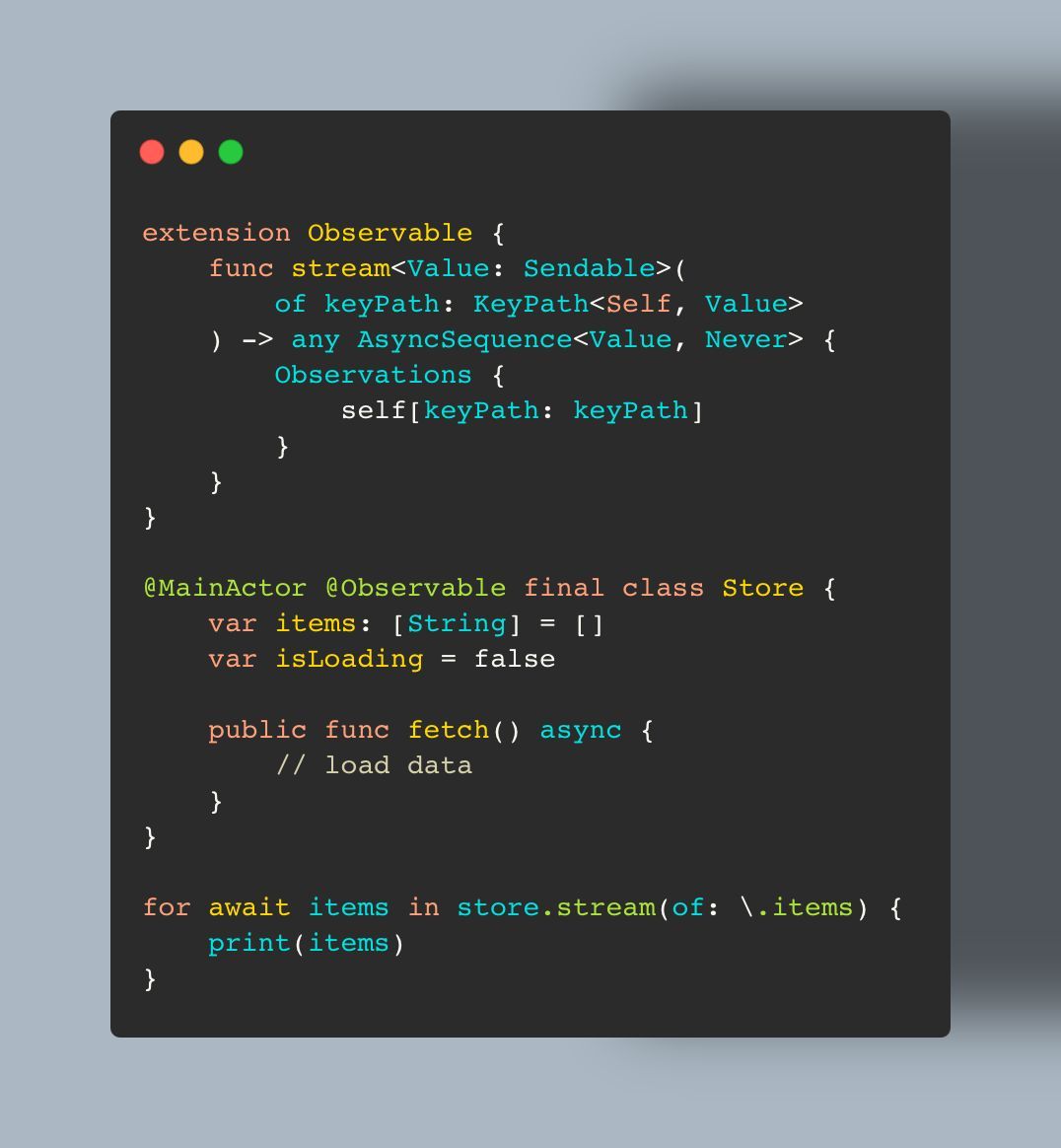 mecid's tweet photo. Here is a small extension on the Observable protocol allowing you easily create asynchronous sequences for a KeyPath using new Observations type. 
https://t.co/whZmoa56Wn https://t.co/0TTQwfq7Kv