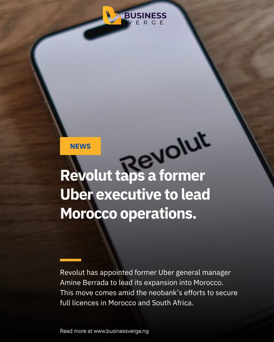 businessvergeng's tweet image. The global neobank just appointed ex-Uber exec Amine Berrada to lead its Moroccan expansion.

Morocco’s digital banking revolution is just getting started! 

#revolut #fintechafrica #moroccotech #digitalbanking #businessverge