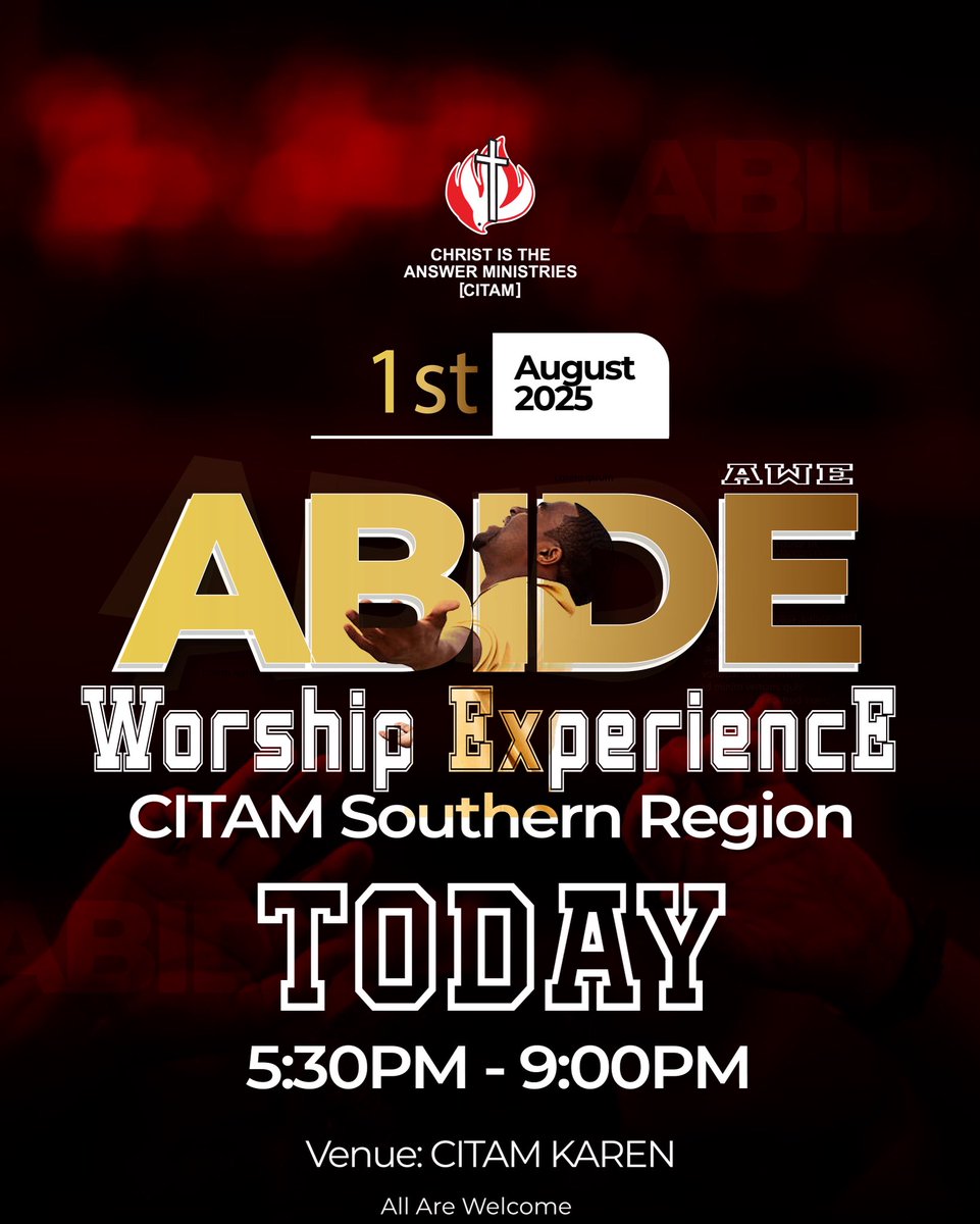 ABIDE WORSHIP EXPERIENCE❗️

Happening today, 1st August 2025 
@citamkaren⛪️ from 5:30pm- 9:00pm⏰

All are welcome 🤗