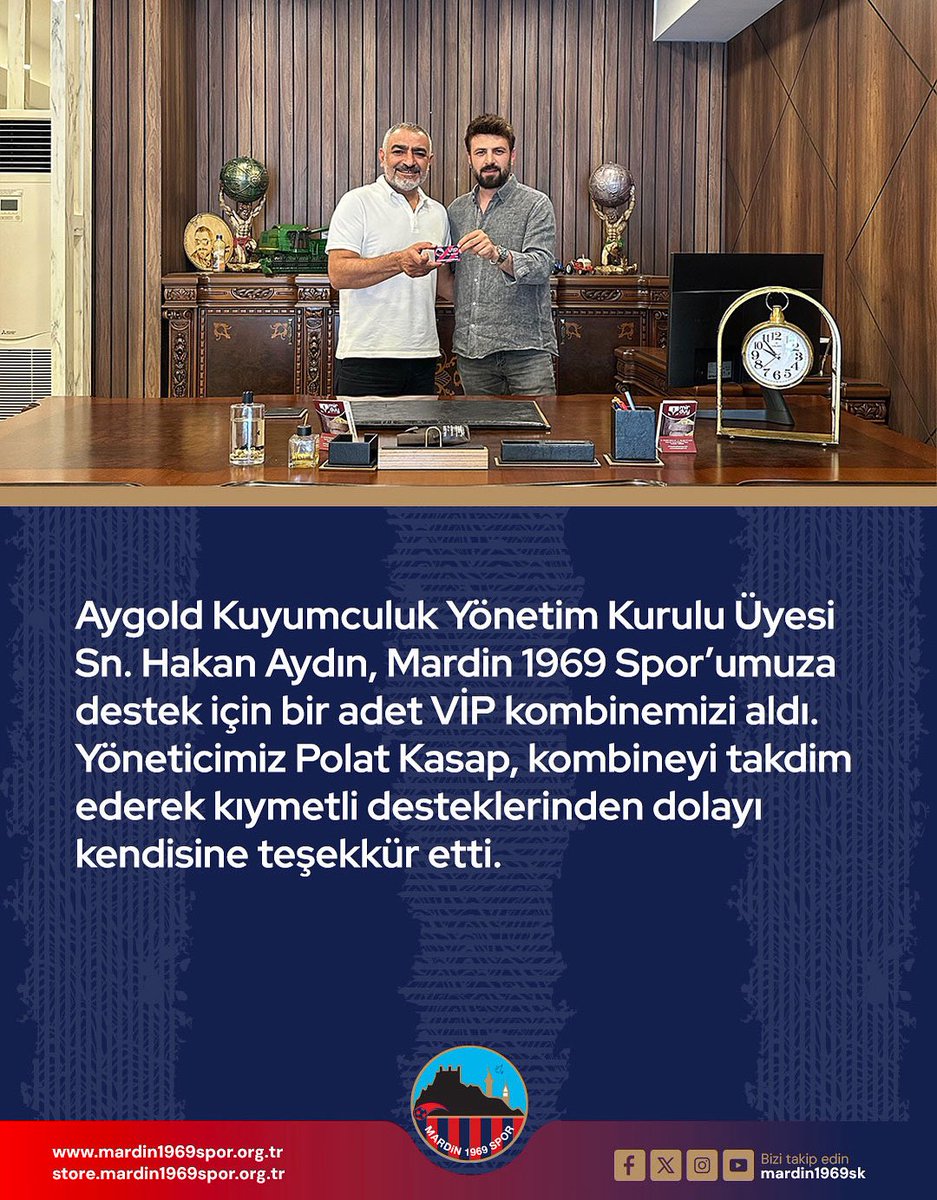 Aygold Kuyumculuk Yönetim Kurulu Üyesi Sn. Hakan Aydın, Mardin 1969 Spor’umuza destek için bir adet VİP kombinemizi aldı.  

Yöneticimiz Polat Kasap, kombineyi takdim ederek kıymetli desteklerinden dolayı kendisine teşekkür etti.
