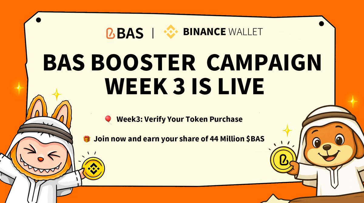 🟠 Join the BAS Booster Campaign with <a href="/BinanceWallet/">Binance Wallet</a> ! Week3 runs from 8.1 11:00 UTC – 8.8 11:00 UTC

✅Total Reward Pool: 44,000,000 (0.44%) $BAS
✅ Eligible if you hold 61+ Alpha Points

🔸 Complete social tasks to share 3M BAS
🔸 Verify Your Token Purchase to share 21.4M BAS