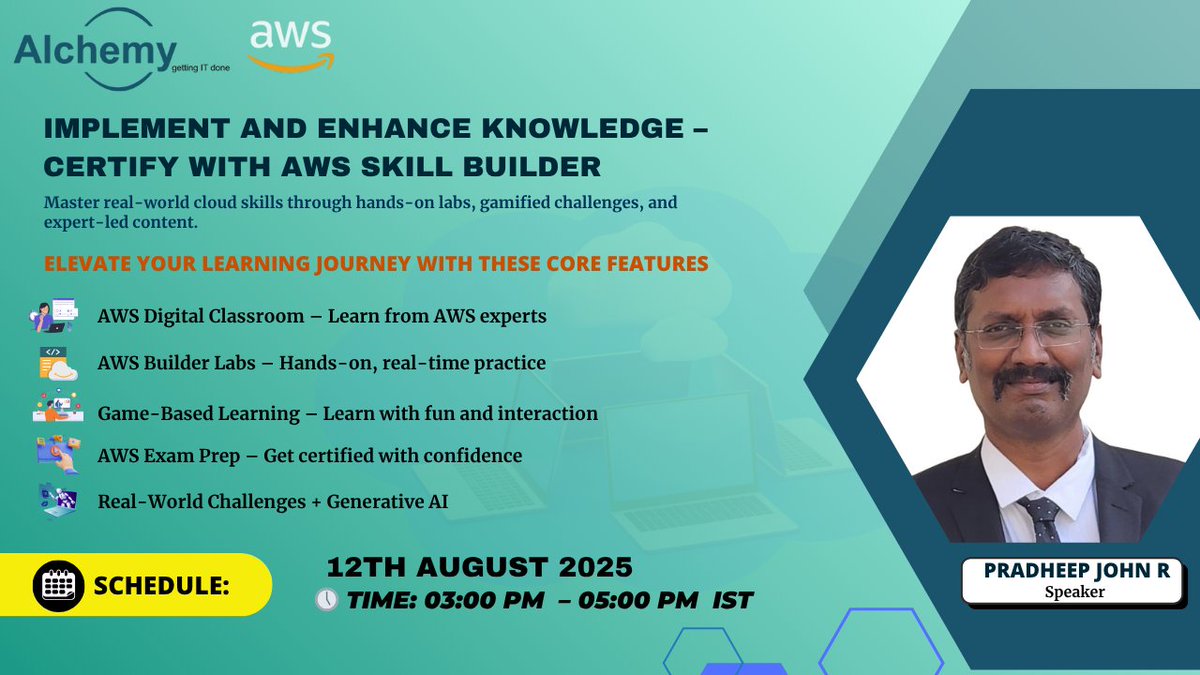 Boost your cloud skills with AWS Skill Builder!

📅 12th Aug | ⏰ 3–5 PM IST
 Speaker - Pradheep John R
Hands-on labs, game-based learning, exam prep &amp; GenAI!
Don’t miss out!
Register now - forms.office.com/r/YXvCC6U0wk

#AWS #CloudSkills #AWSLearning #TechTraining #AlchemyTech