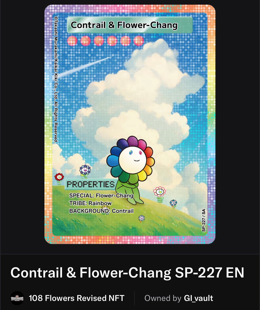 GI (@gi_is_typing) on Twitter photo Pulled the first Contrail & Flower-Chang SP-227 EN <a href="/MFTMKKUS/">Murakami.Flowers Official</a> SA card last night from the 108 Flowers Revised NFT pack.
<a href="/base/">Base</a>
<a href="/baseapp/">Base app</a>
<a href="/MFTMKKUS/">Murakami.Flowers Official</a> Pulled the first Contrail & Flower-Chang SP-227 EN <a href="/MFTMKKUS/">Murakami.Flowers Official</a> SA card last night from the 108 Flowers Revised NFT pack.
<a href="/base/">Base</a>
<a href="/baseapp/">Base app</a>
<a href="/MFTMKKUS/">Murakami.Flowers Official</a>