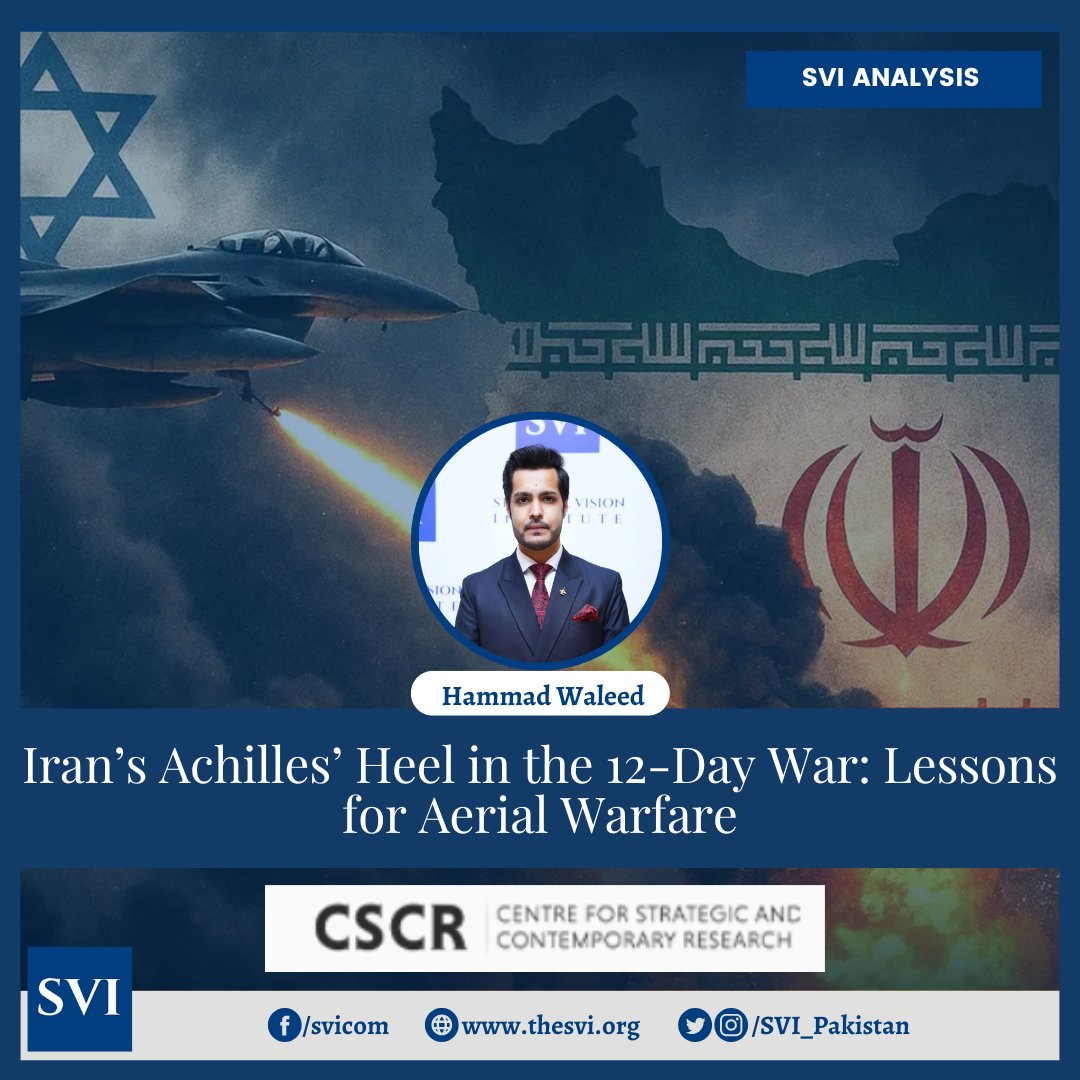Strategic Vision Institute (@svi_pakistan) on Twitter photo 🌍 SVI Analysis |
SVI Researcher Hammad Waleed (<a href="/HammadWaleed7/">Hammad Waleed</a>) has penned down a detailed commentary on the lessons construed for airwarfare from the 12-Day war between Iran and Israel for <a href="/CSCR_pk/">Centre for Strategic & Contemporary Research</a>.
"The lack of credible airpower and failure to invest in modern aircraft 🌍 SVI Analysis |
SVI Researcher Hammad Waleed (<a href="/HammadWaleed7/">Hammad Waleed</a>) has penned down a detailed commentary on the lessons construed for airwarfare from the 12-Day war between Iran and Israel for <a href="/CSCR_pk/">Centre for Strategic & Contemporary Research</a>.
"The lack of credible airpower and failure to invest in modern aircraft