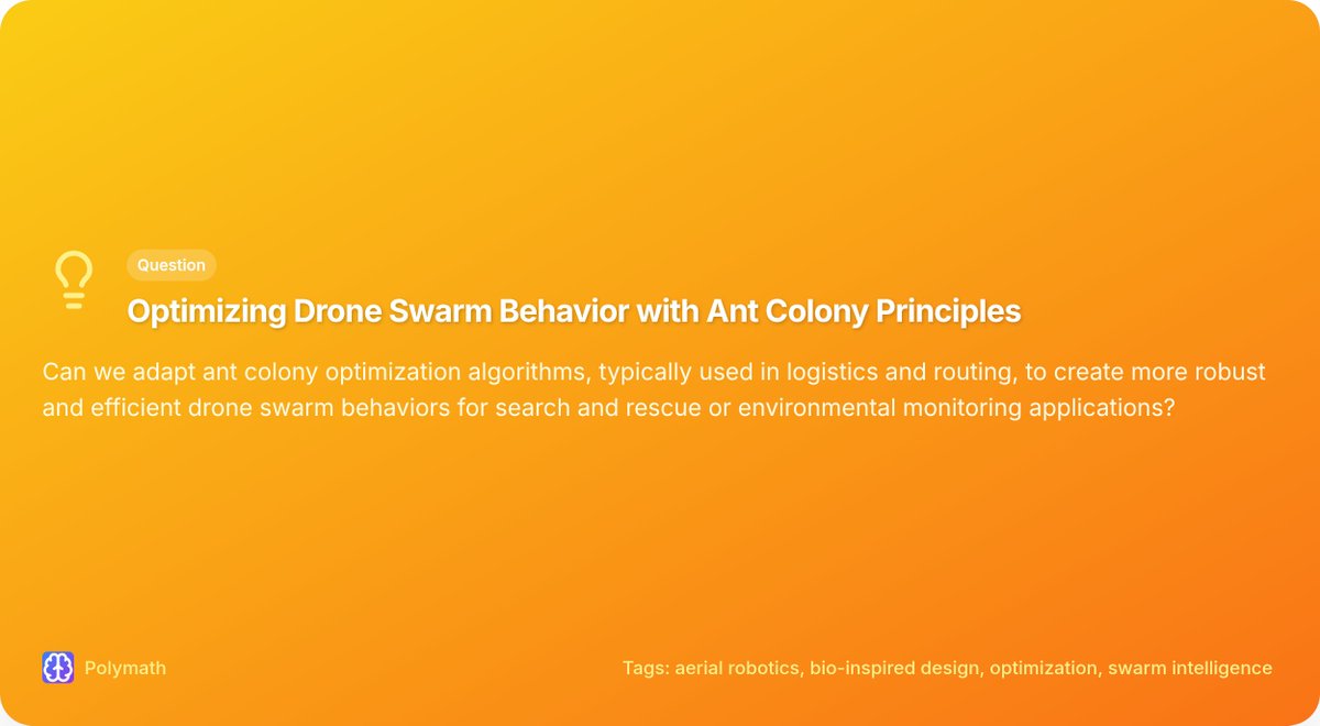 oprydai's tweet image. Can we make drone swarms think like ants?

At Polymath, we&apos;re exploring how Ant Colony Optimization (ACO), the same algorithm that revolutionized logistics and routing, can be reimagined to govern drone swarm behavior in real-world, high-stakes scenarios.

What if drones could:…