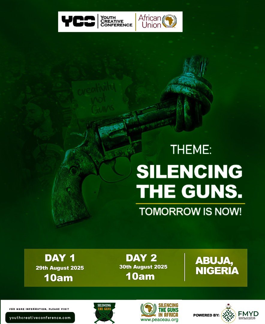 The time is now,this is your call to stand, speak, and create for peace. 
Join us in Abuja for the Youth Creative Conference (YCC) as we raise voices and creativity for #SilencingTheGuns.

🗓️ Aug 29–30, 2025 | ⏰ 10AM daily
📍Abuja, Nigeria
Tomorrow is Now. Be part of the change