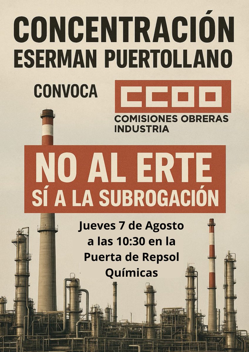 🛑 CONCENTRACIÓN
🏭 Eserman Puertollano
📢 Convoca: CCOO Industria
❌ NO al ERTE
✅ SÍ a la subrogación
📅 Jueves 7 de agosto
🕥 A las 10:30h
🚪 Puertas de Repsol Química

✊ ¡Defiende tus derechos laborales!
#CCOOIndustria #Puertollano #NoAlERTE #SíALaSubrogación #Repsol