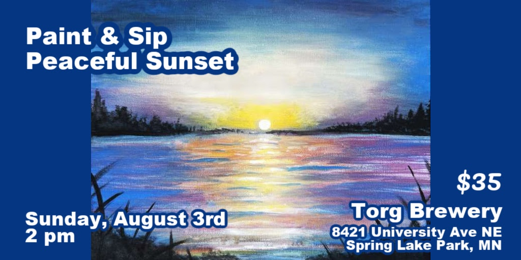 TorgBrewery's tweet image. This Sunday at 2pm, Paint a Peaceful Sunset with 
Celia and her team of talented instructors 
ow.ly/tlFy50WqYWf
Use Discount Code TBCP23 at checkout.
#paintandsip #paintingclass #mayflowers #thingstodoanoka #classpopevents #torgbrewery