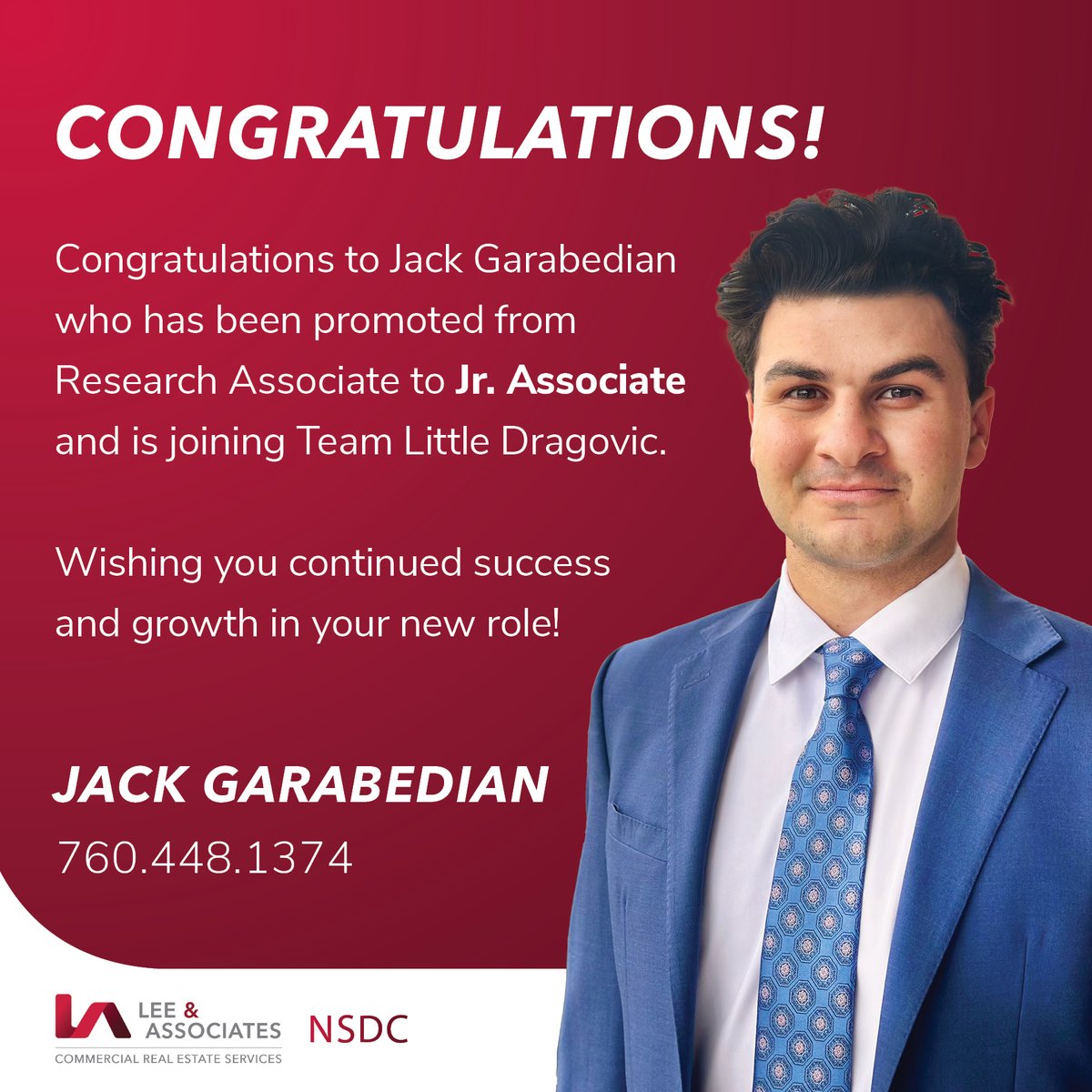 Congratulations to Jack Garabedian who has been promoted from Research Associate to Jr. Associate and is joining Team Little Dragovic.

Wishing you continued success and growth in your new role!

#LeeNSDC #LeeAssociatesNorthSD #JrAssociate #LittleDragovicTeam