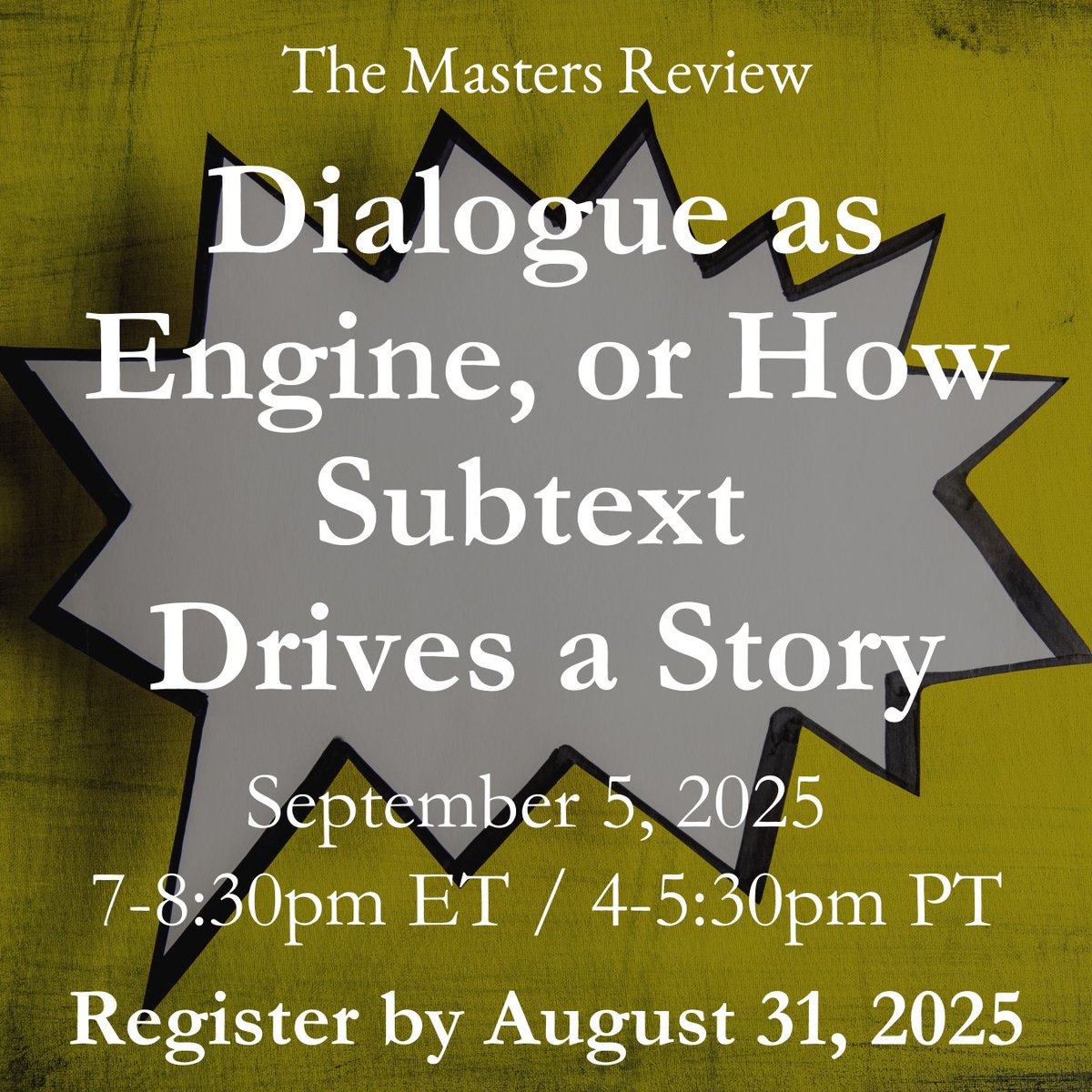 The Masters Review (@mastersreview) on Twitter photo Join us for a 90-minute workshop and generative writing session focused on writing and revising dialogue! In this class, we’ll workshop selected submissions, providing students an opportunity to analyze what’s working and what isn't and why.
Learn more: themastersreview.submittable.com/submit/332023/… Join us for a 90-minute workshop and generative writing session focused on writing and revising dialogue! In this class, we’ll workshop selected submissions, providing students an opportunity to analyze what’s working and what isn't and why.
Learn more: themastersreview.submittable.com/submit/332023/…