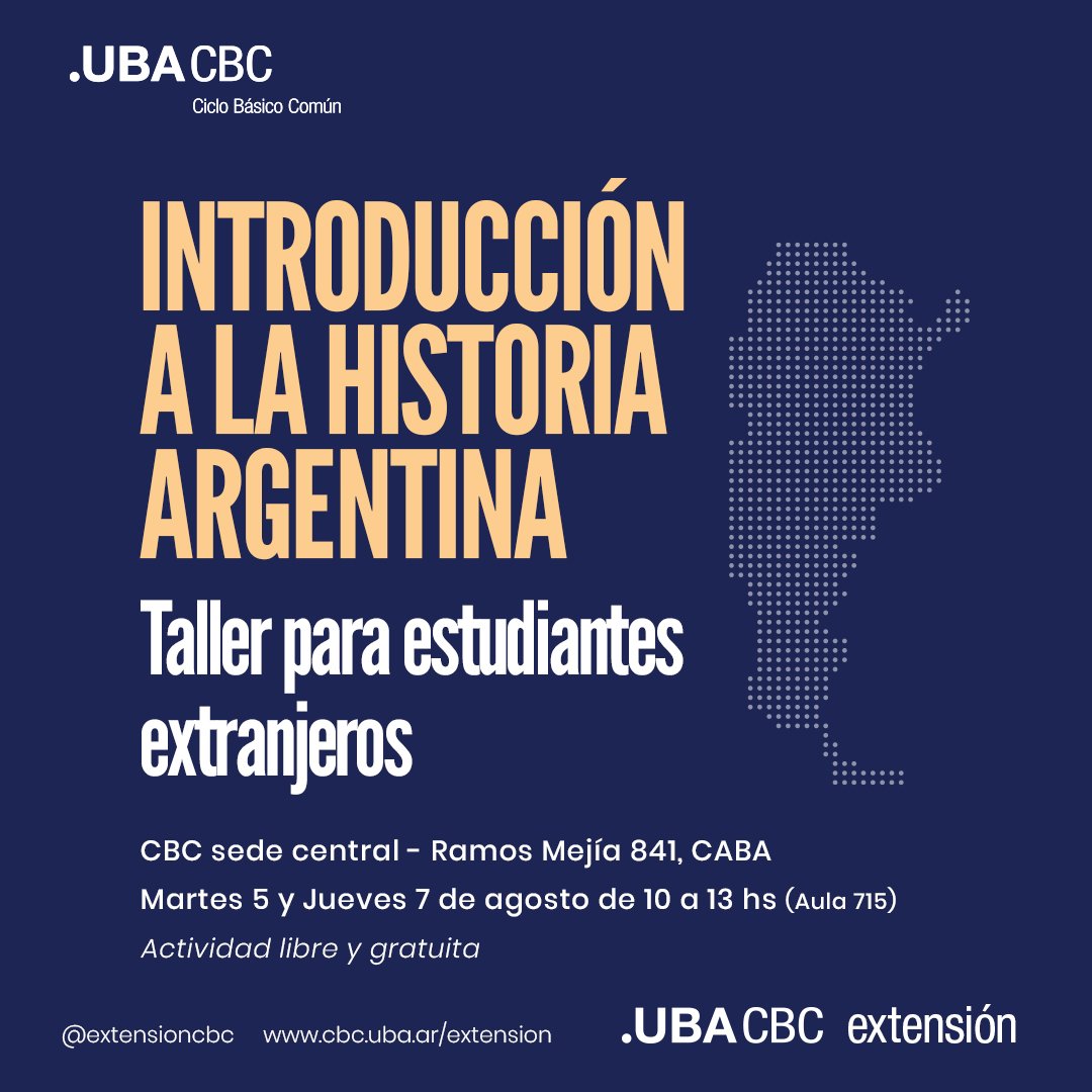 ExtensionCBC's tweet image. La Secretaría de Extensión Universitaria y Bienestar Estudiantil del CBC te invita a participar del taller gratuito:
🔸“Introducción a la Historia Argentina” exclusivo para estudiantes extranjeros.
🗓️Martes 5 y jueves 7 de agosto.
🕙 10 a 13 hs.
📍Aula 715 de nuestra sede central