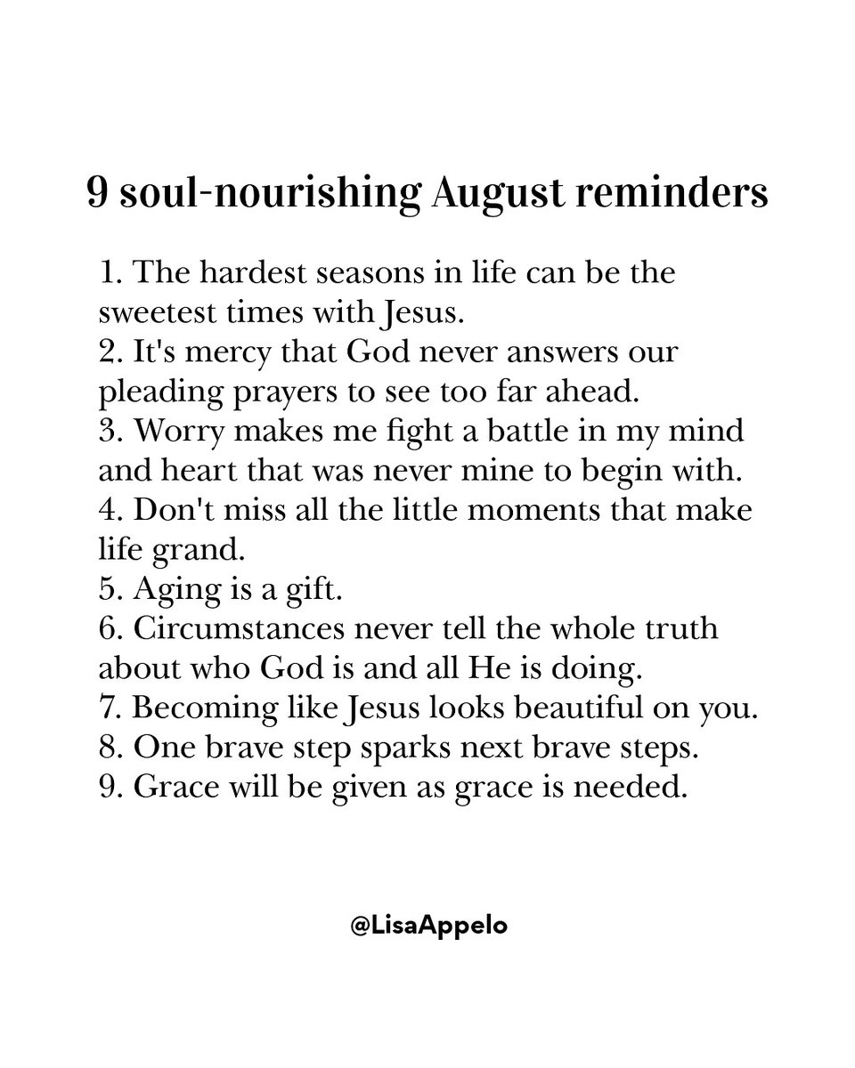 Nine soul-nourishing reminders to start August.